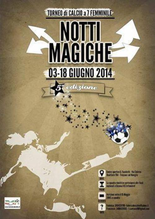 TORNEO NOTTI MAGICHE 2014 - Centro Sportivo G.Facchetti